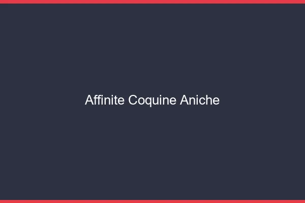 Affinité Coquine Aniche
