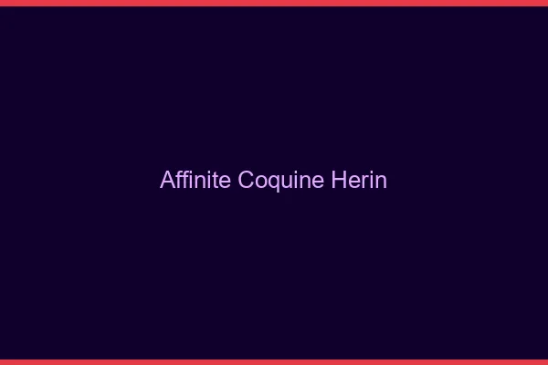 Affinité Coquine Hérin