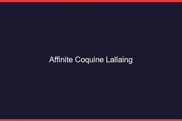 Affinité Coquine Lallaing