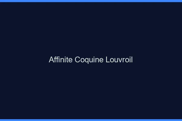 Affinité Coquine Louvroil