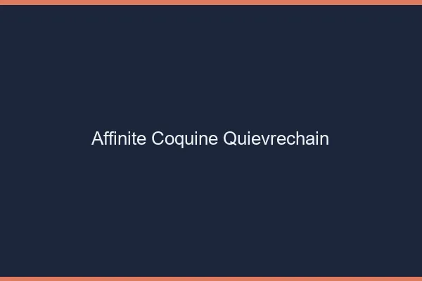 Affinité Coquine Quiévrechain