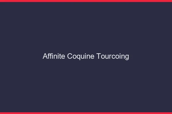 Affinité Coquine Tourcoing