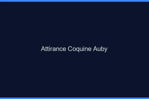 Attirance Coquine Auby