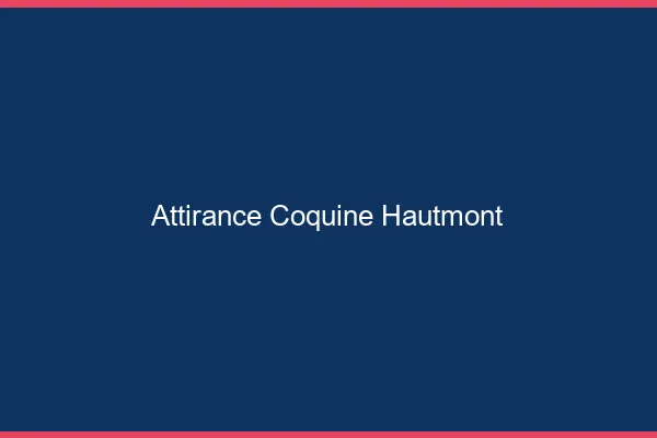 Attirance Coquine Hautmont