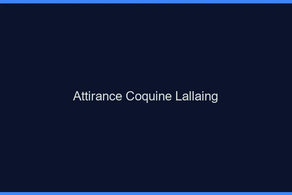 Attirance Coquine Lallaing