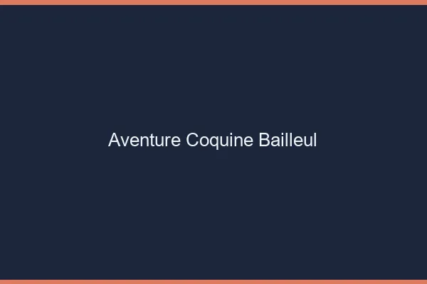 Aventure Coquine Bailleul