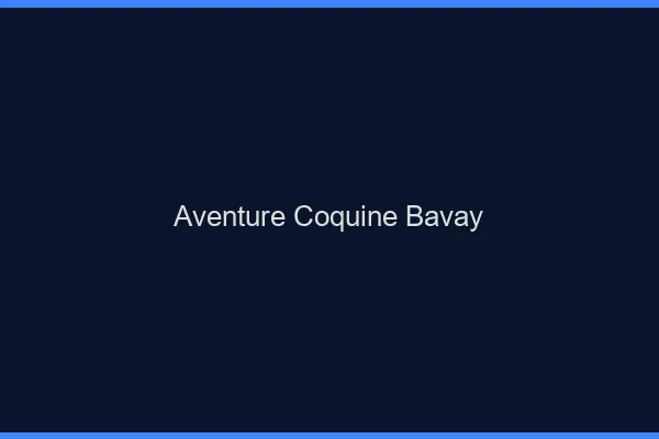 Aventure Coquine Bavay
