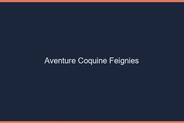 Aventure Coquine Feignies