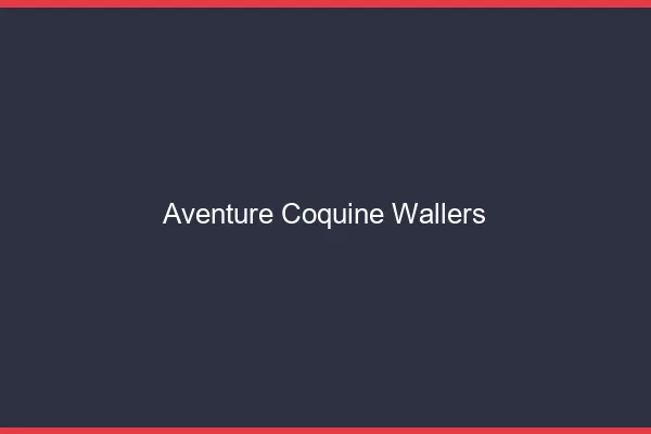 Aventure Coquine Wallers