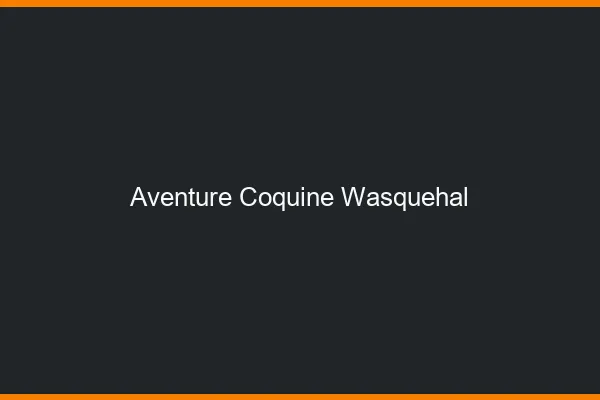 Aventure Coquine Wasquehal