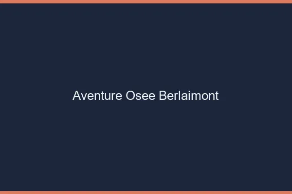 Aventure Osée Berlaimont