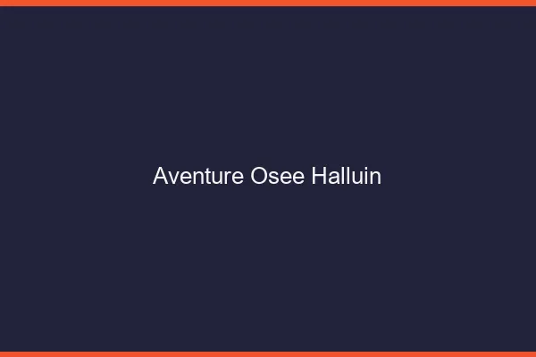 Aventure Osée Halluin