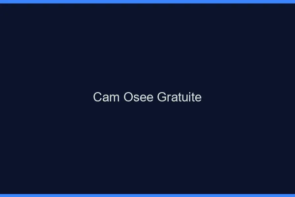 Cam osée gratuite