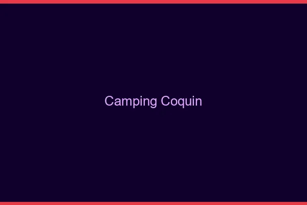 Camping coquin