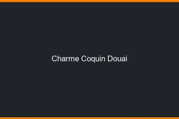 Charme Coquin Douai