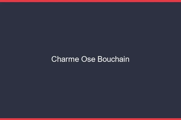 Charme Osé Bouchain