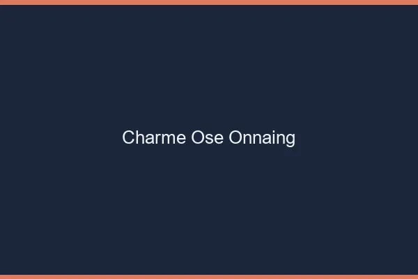 Charme Osé Onnaing