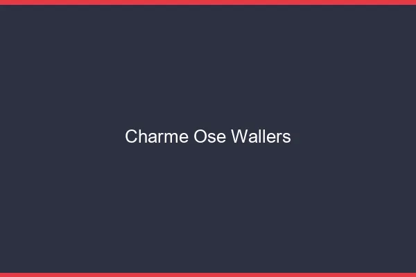 Charme Osé Wallers