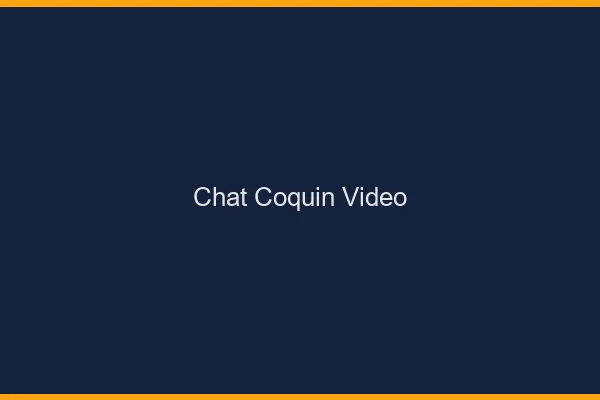 Chat coquin vidéo