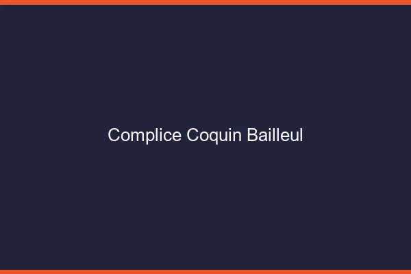 Complice Coquin Bailleul