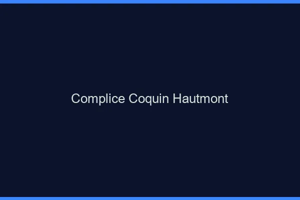 Complice Coquin Hautmont
