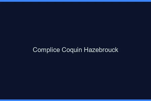 Complice Coquin Hazebrouck