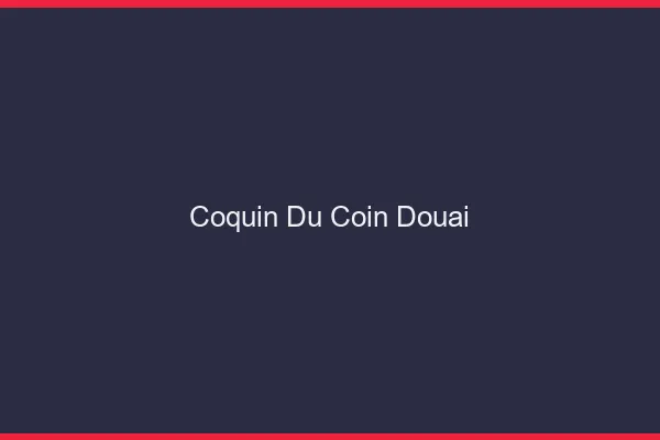 Coquin du Coin Douai
