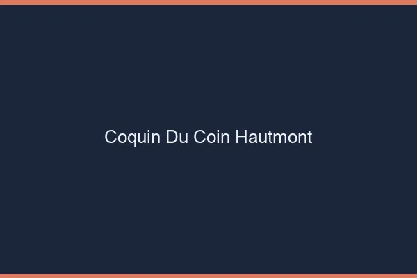 Coquin du Coin Hautmont