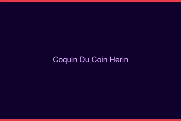 Coquin du Coin Hérin