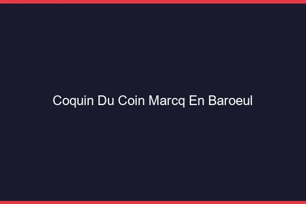 Coquin du Coin Marcq-en-Barœul