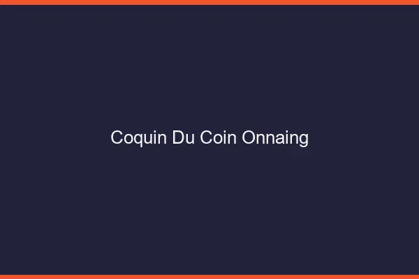 Coquin du Coin Onnaing