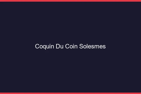 Coquin du Coin Solesmes
