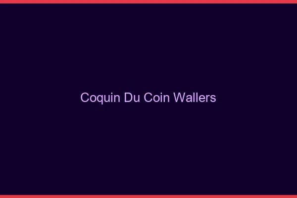 Coquin du Coin Wallers