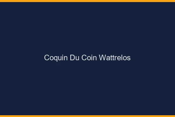 Coquin du Coin Wattrelos