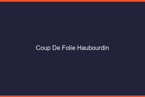 Coup de Folie Haubourdin
