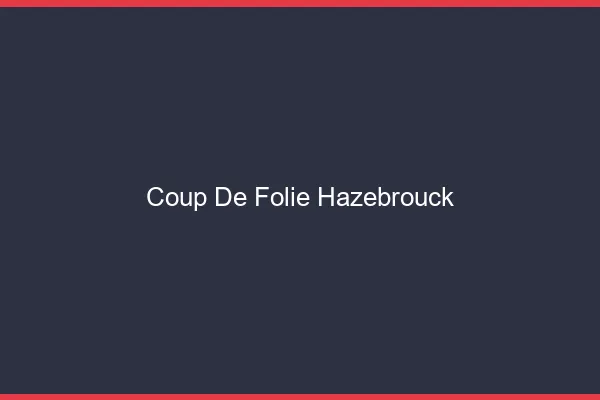 Coup de Folie Hazebrouck