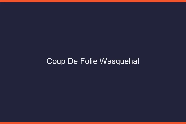 Coup de Folie Wasquehal