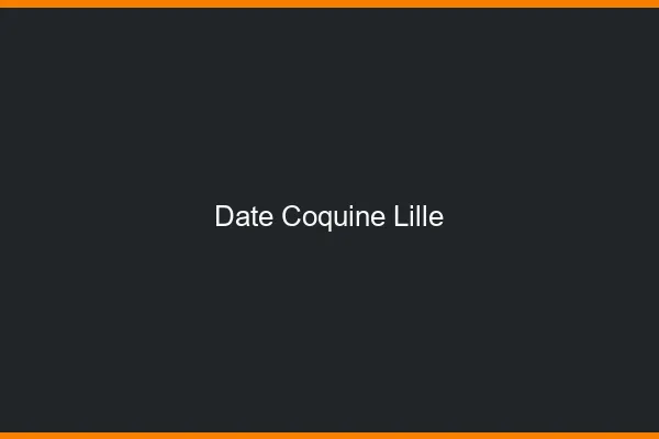 Date Coquine Lille