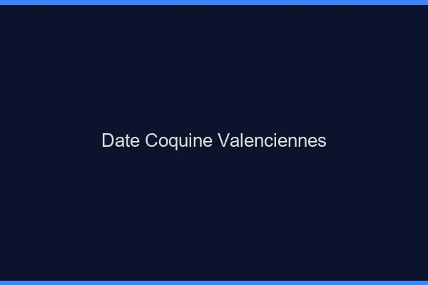 Date Coquine Valenciennes