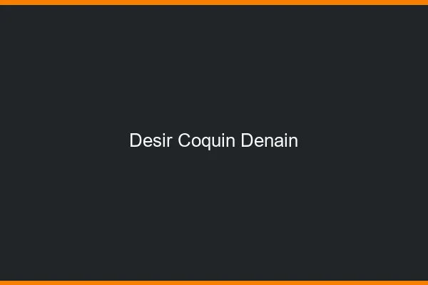 Désir Coquin Denain