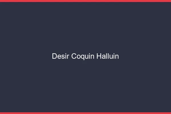 Désir Coquin Halluin
