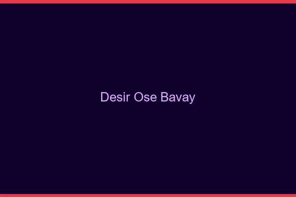 Désir Osé Bavay