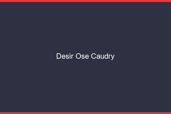 Désir Osé Caudry