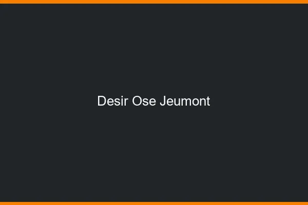 Désir Osé Jeumont