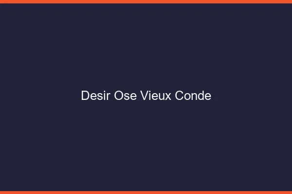 Désir Osé Vieux-Condé