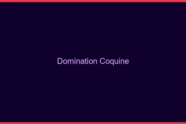 Domination coquine