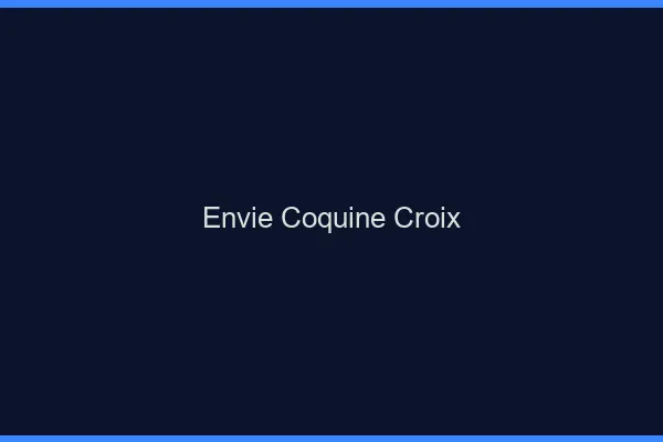 Envie Coquine Croix