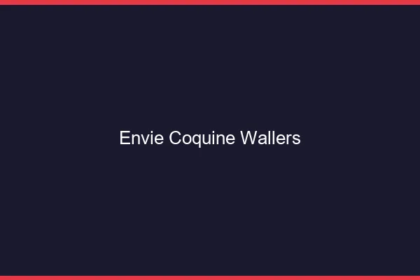 Envie Coquine Wallers