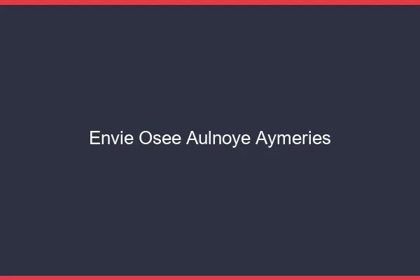 Envie Osée Aulnoye-Aymeries