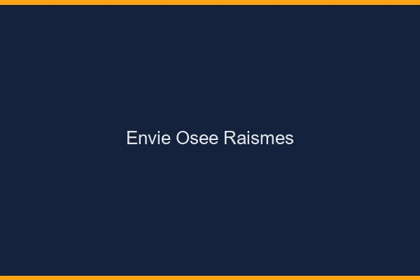 Envie Osée Raismes